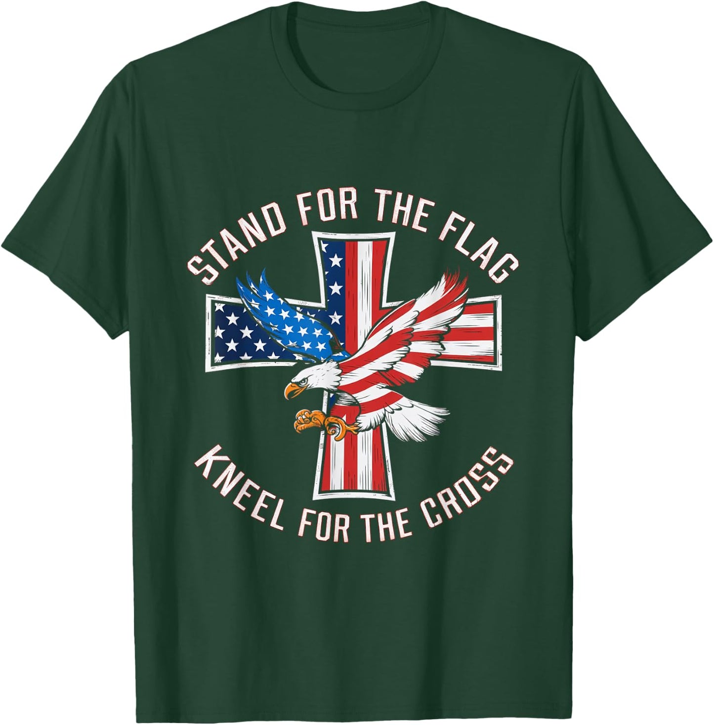 Stand For The Flag Kneel For The Cross Patriotic Faith Men T-Shirt - T-Shirt | Forest