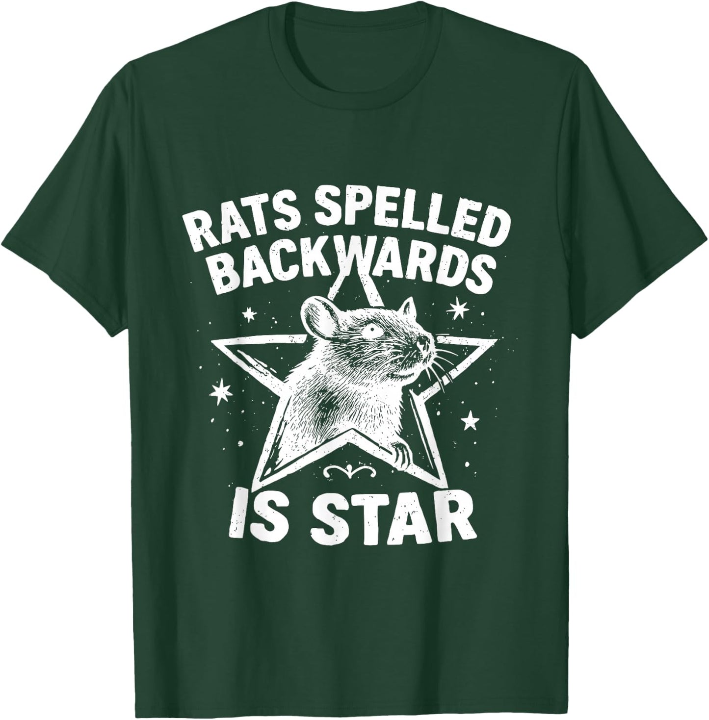 Rats Spelled Backwards is Star T-Shirt - T-Shirt | Forest