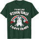 I'm Not Like Other Girls I Have Crabs Unicorn Funny T-Shirt - T-Shirt | Forest