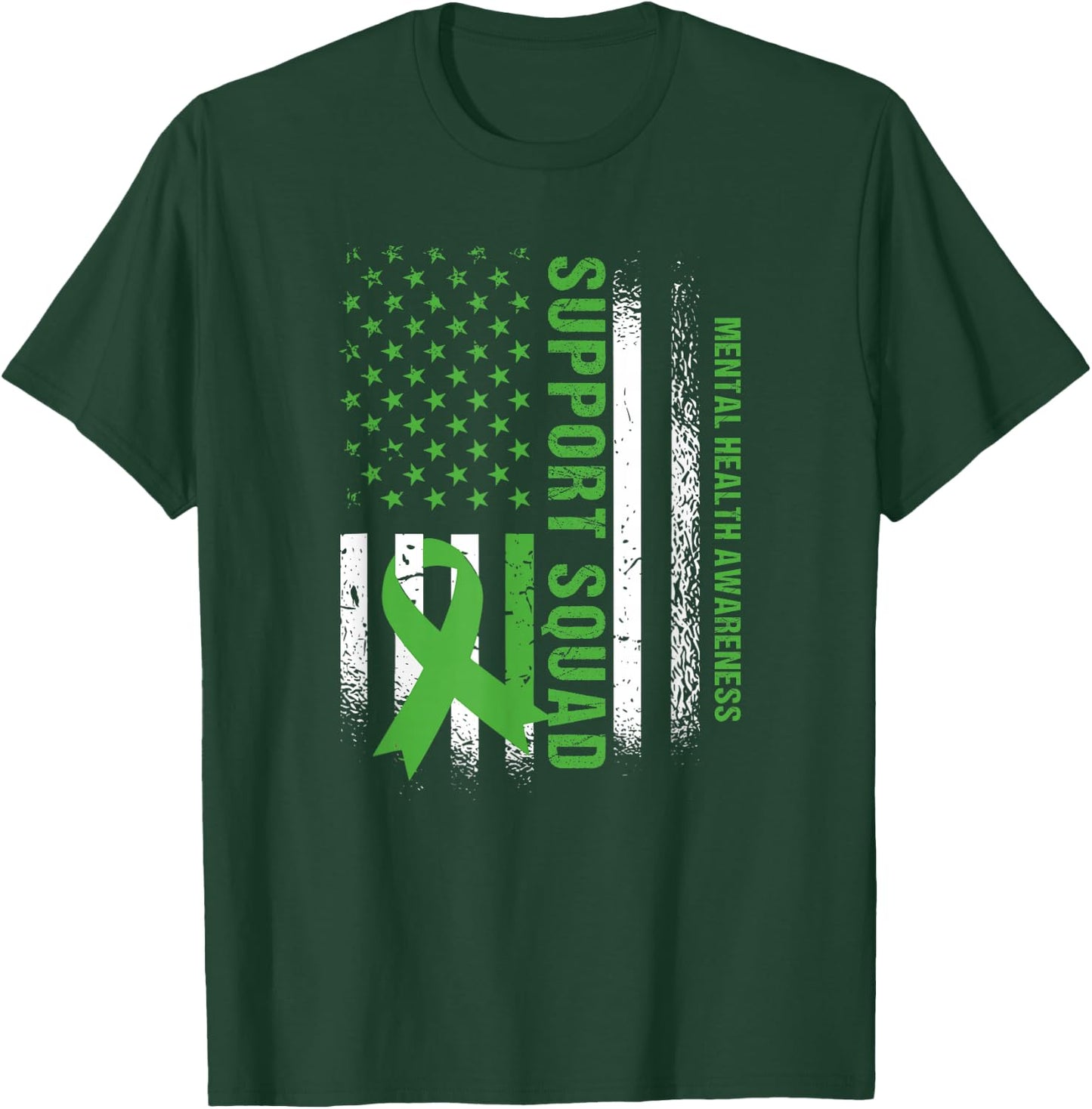 Support Mental Health Squad Awareness US flag Green Ribbon T-Shirt - T-Shirt | Forest