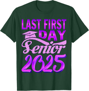 My Last First Day Senior Back to School 2025 Class Of 2025 T-Shirt - T-Shirt | Forest