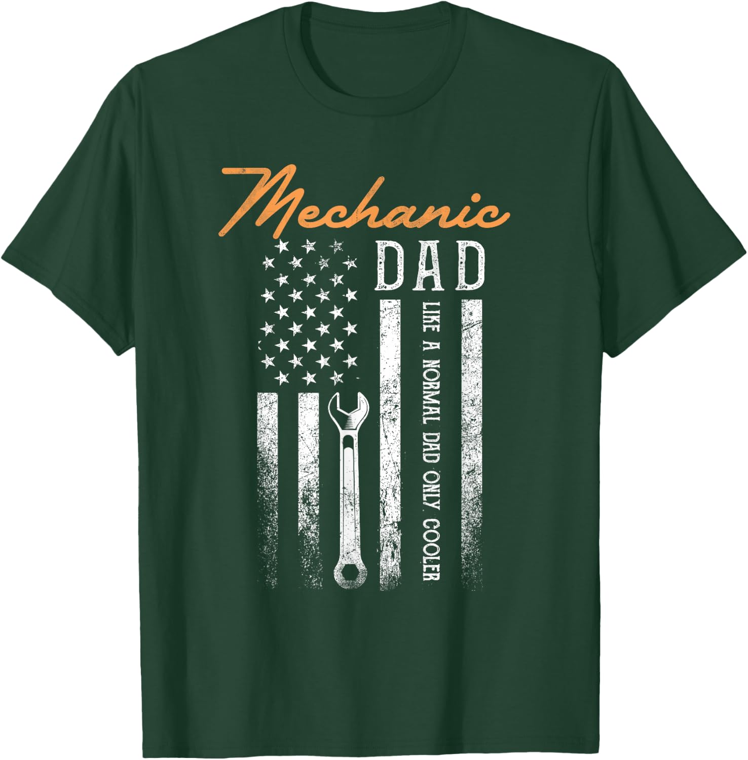 Mechanic Dad Like A Normal Dad Only Cooler USA Flag T-Shirt - T-Shirt | Forest