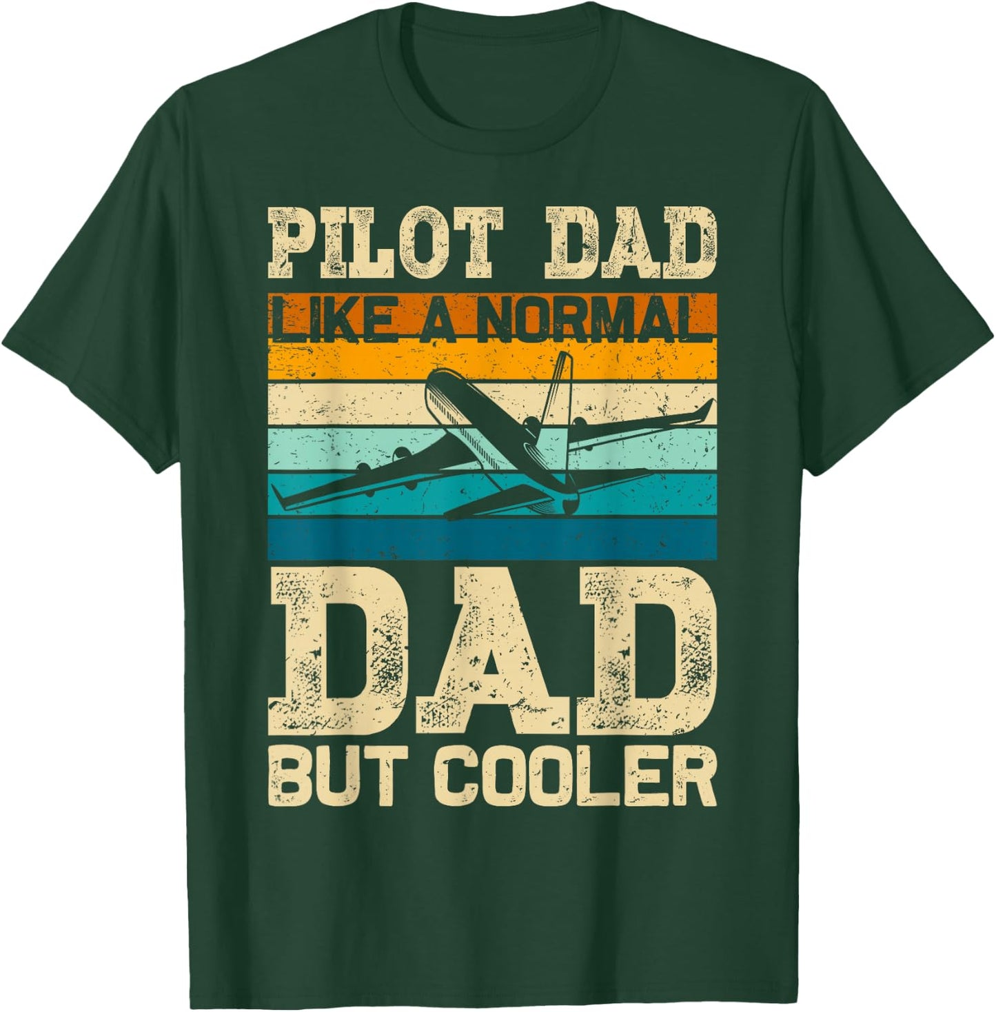 Pilot Dad Like Normal Dad Aviation Airplane Aircraft T-Shirt - T-Shirt | Forest