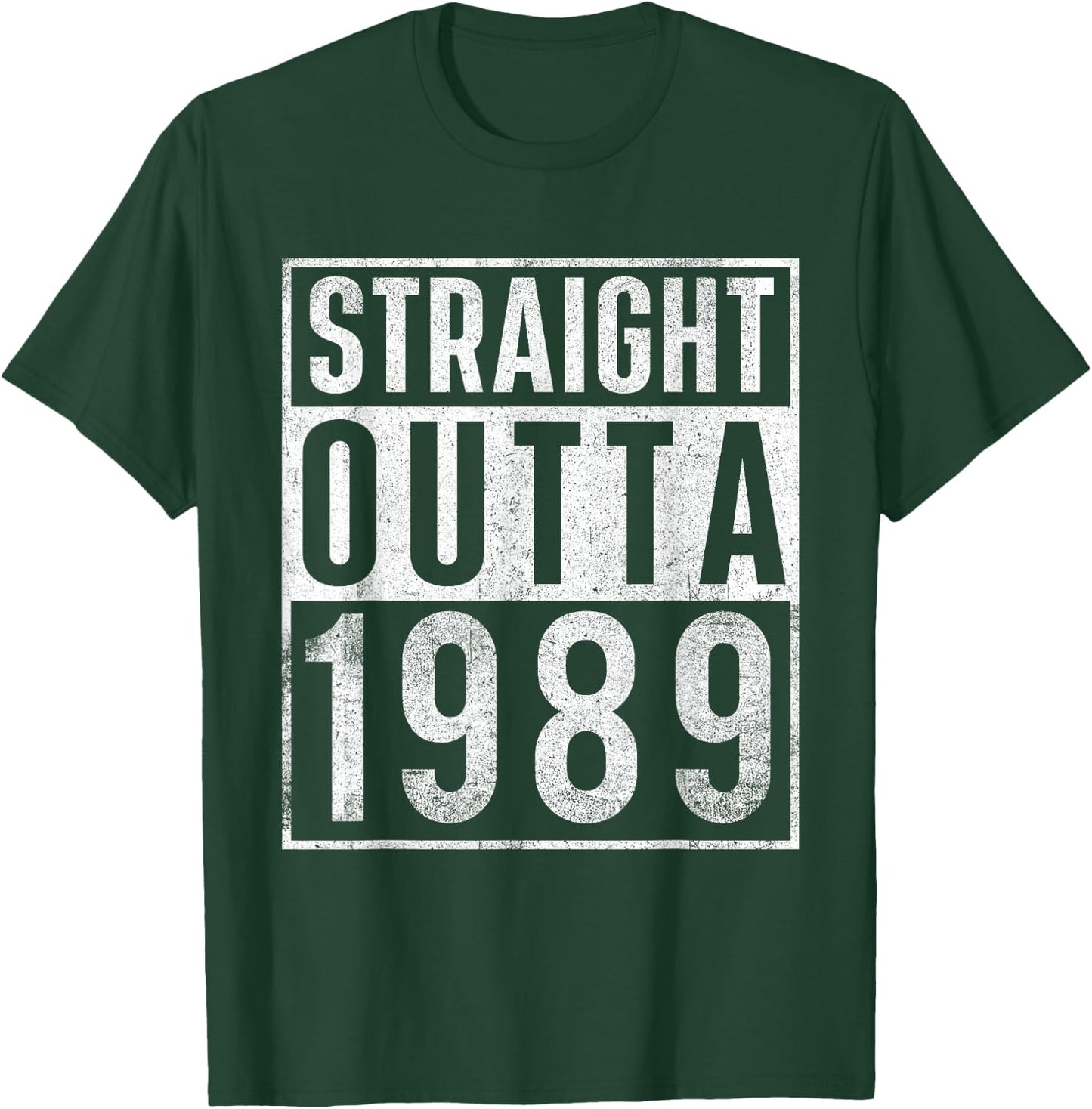 Straight Outta 1989 Year of Birth Birthday T-Shirt - T-Shirt | Forest