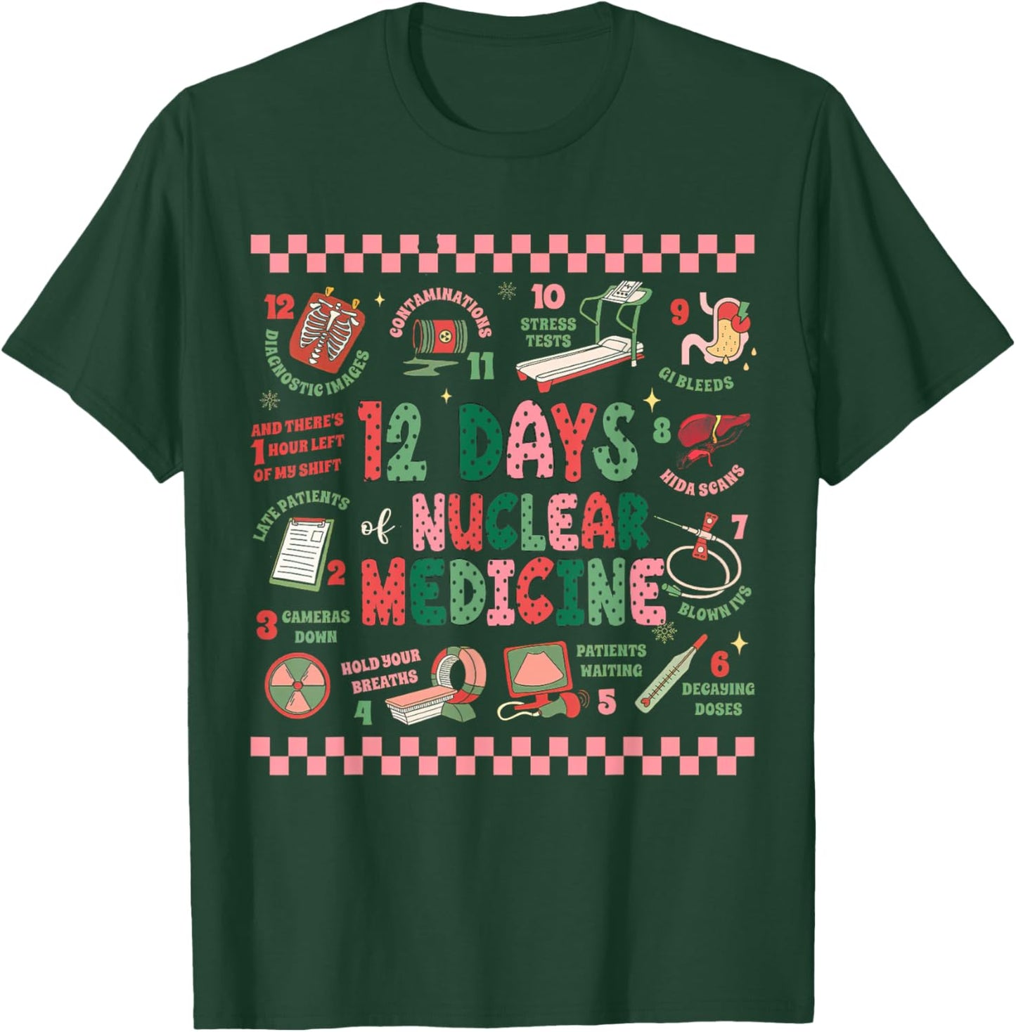 Christmas Nuclear Medicine, 12 Days Of Nuclear Medicine T-Shirt - T-Shirt | Forest