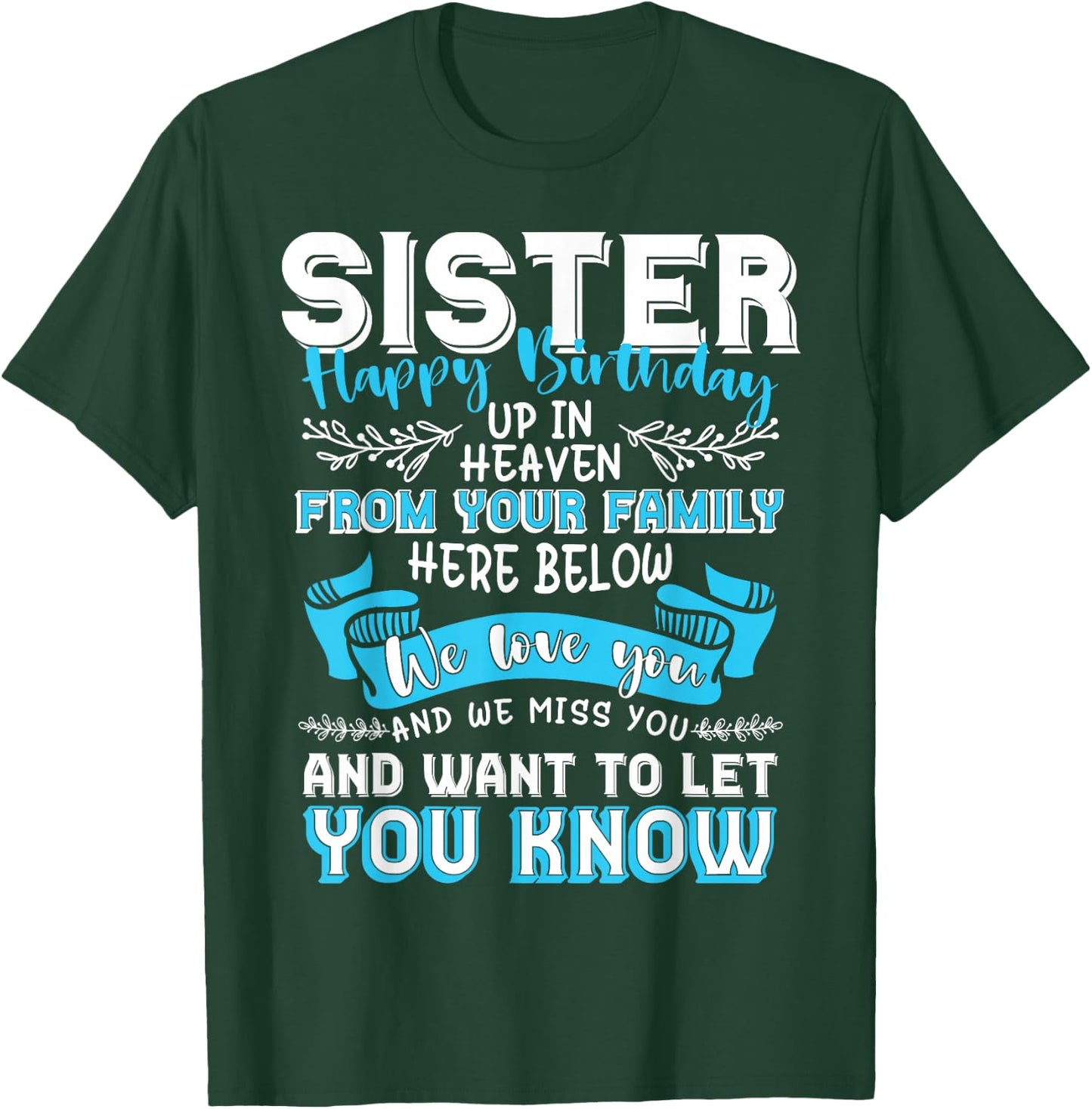 Happy Birthday to My Sister in Heaven Lost Sister Memorial T-Shirt - T-Shirt | Forest