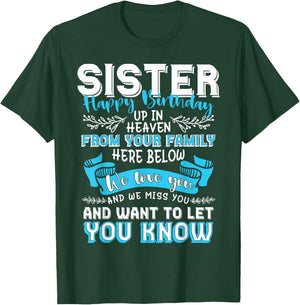 Happy Birthday to My Sister in Heaven Lost Sister Memorial T-Shirt - T-Shirt | Forest