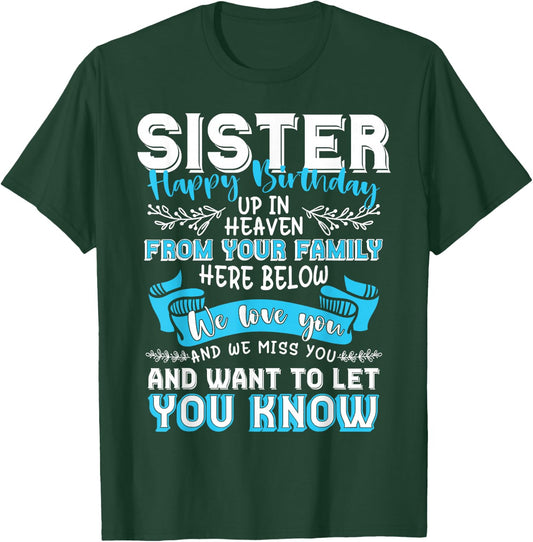 Happy Birthday to My Sister in Heaven Lost Sister Memorial T-Shirt - T-Shirt | Forest