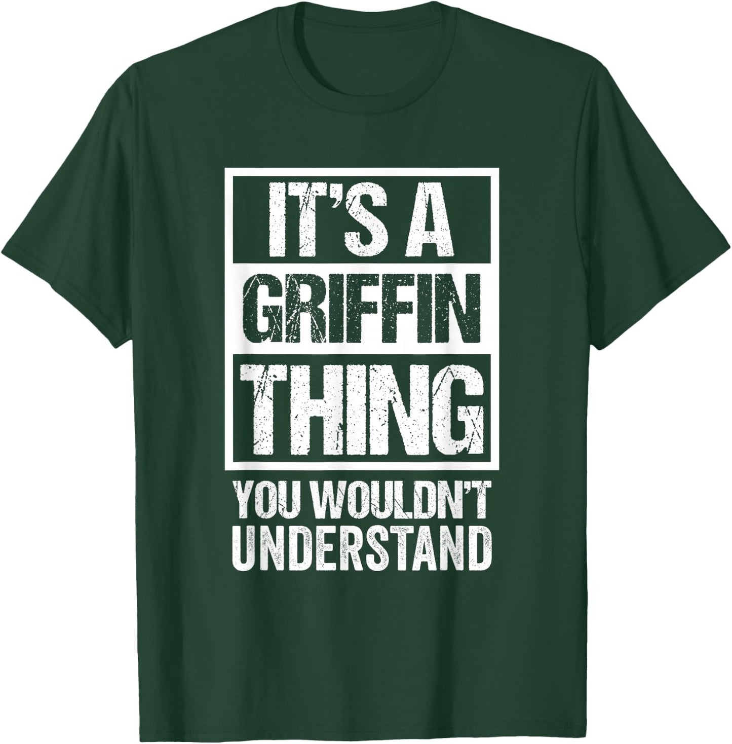 It's A Griffin Thing You Wouldn't Understand Family Name T-Shirt - T-Shirt | Forest