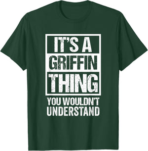It's A Griffin Thing You Wouldn't Understand Family Name T-Shirt - T-Shirt | Forest