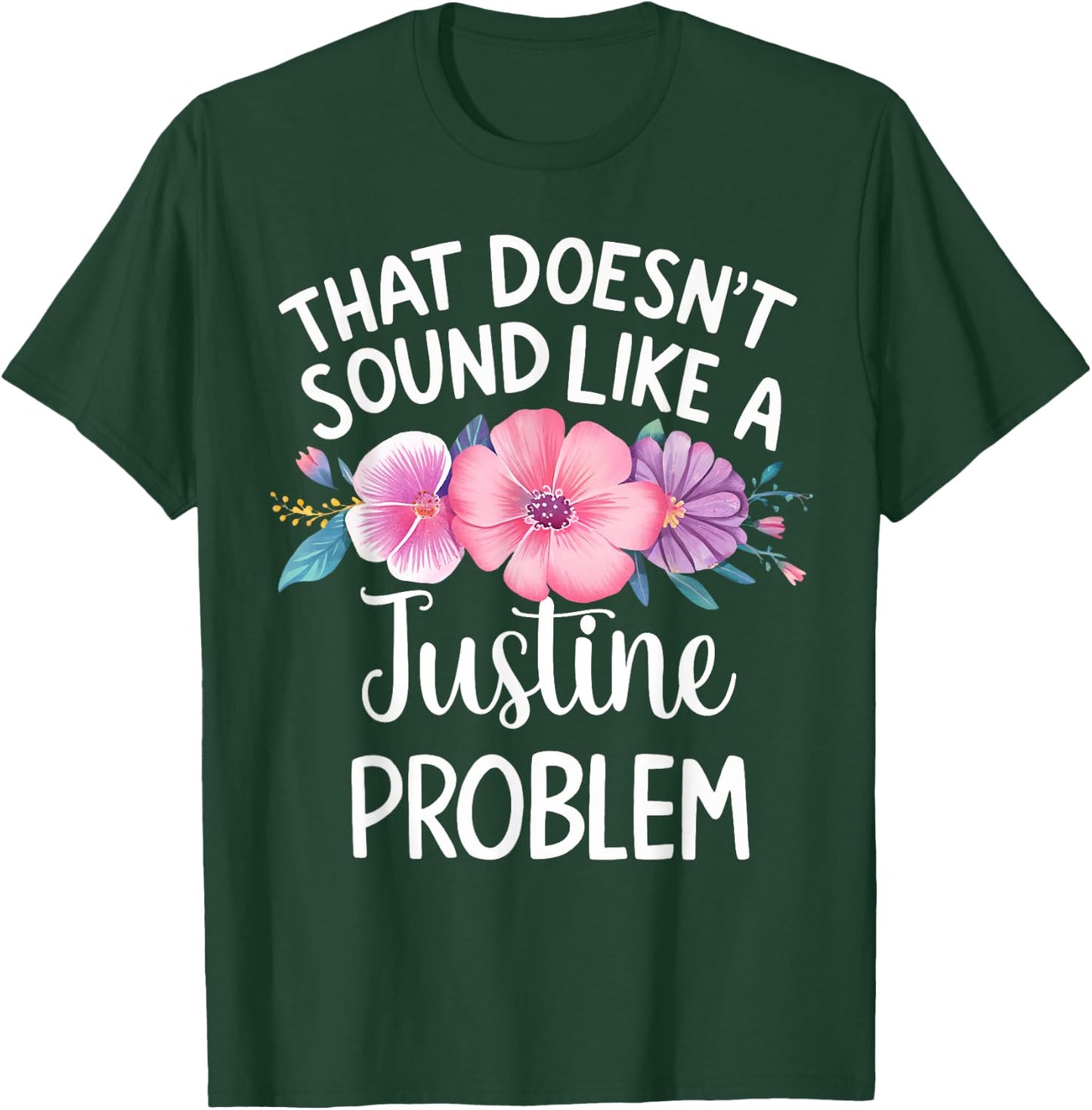 JUSTINE Personalized Cute Flower Girls JUSTINE Name T-Shirt - T-Shirt | Forest
