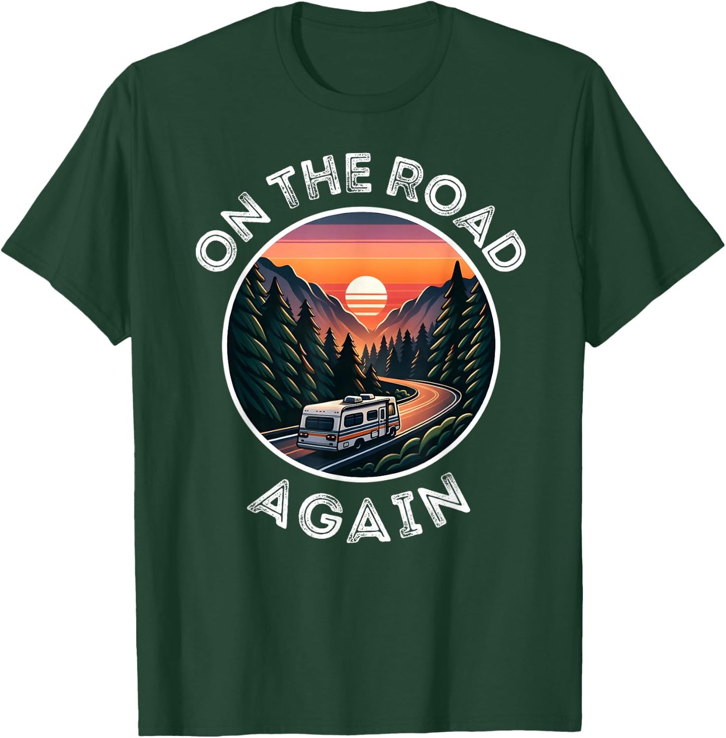 On The Road Again, Family Travels, Roadtrip, Vacay Adventure T-Shirt - T-Shirt | Forest