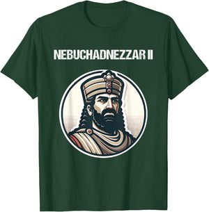Nebuchadnezzar II Neo-Babylonian Empire Mesopotamian History T-Shirt - T-Shirt | Forest