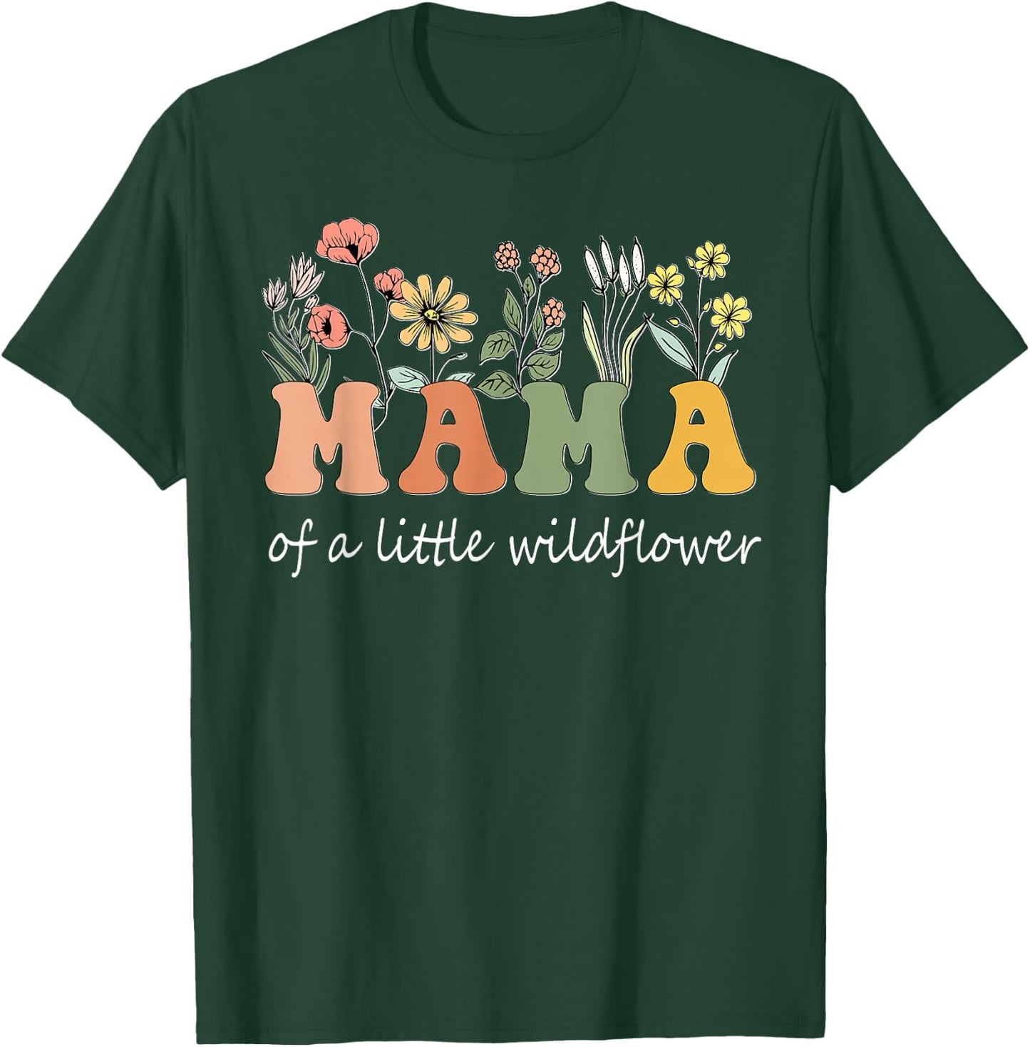 Mama Of A Little Wildflower Girls Women Family Matching T-Shirt - T-Shirt | Forest