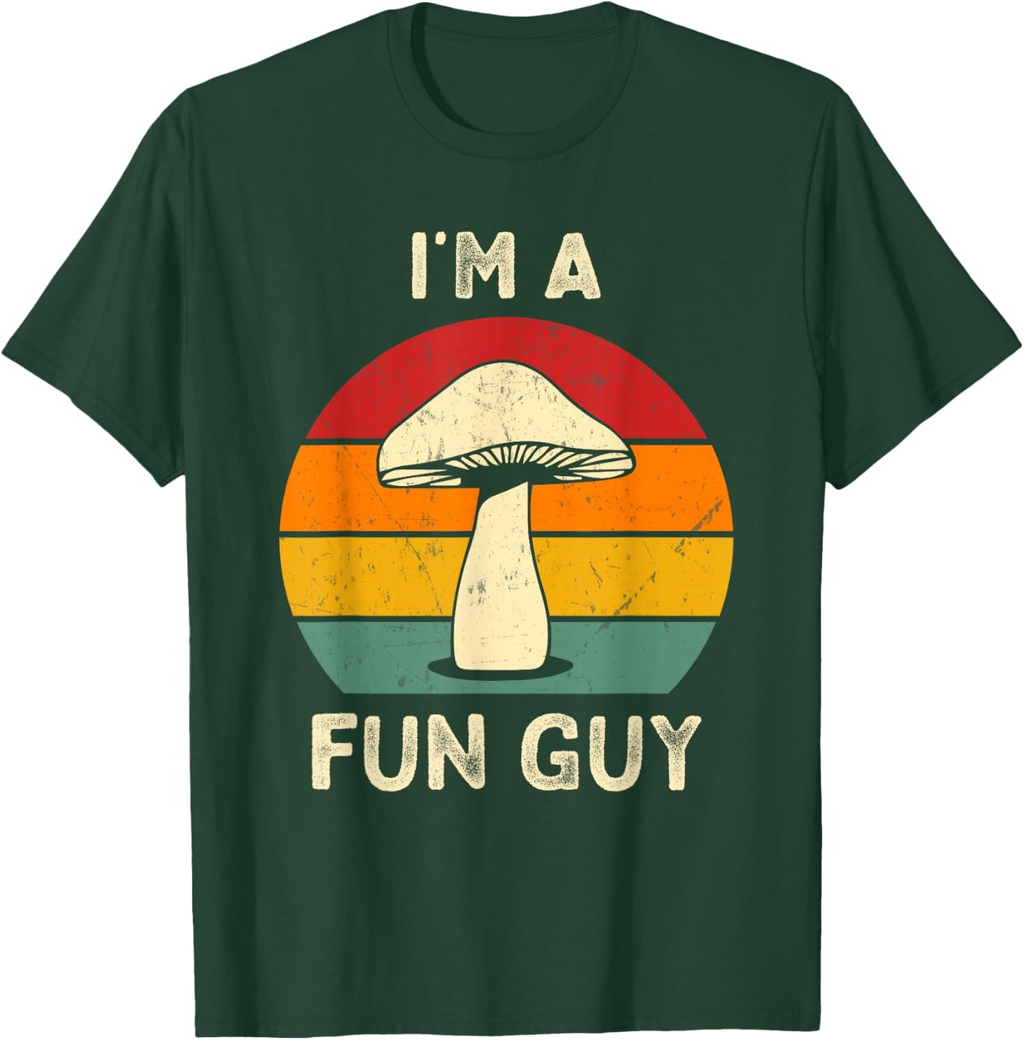 I'm A Fun Guy Fungi Mushroom Biology Pun Mycology Sarcastic T-Shirt - T-Shirt | Forest