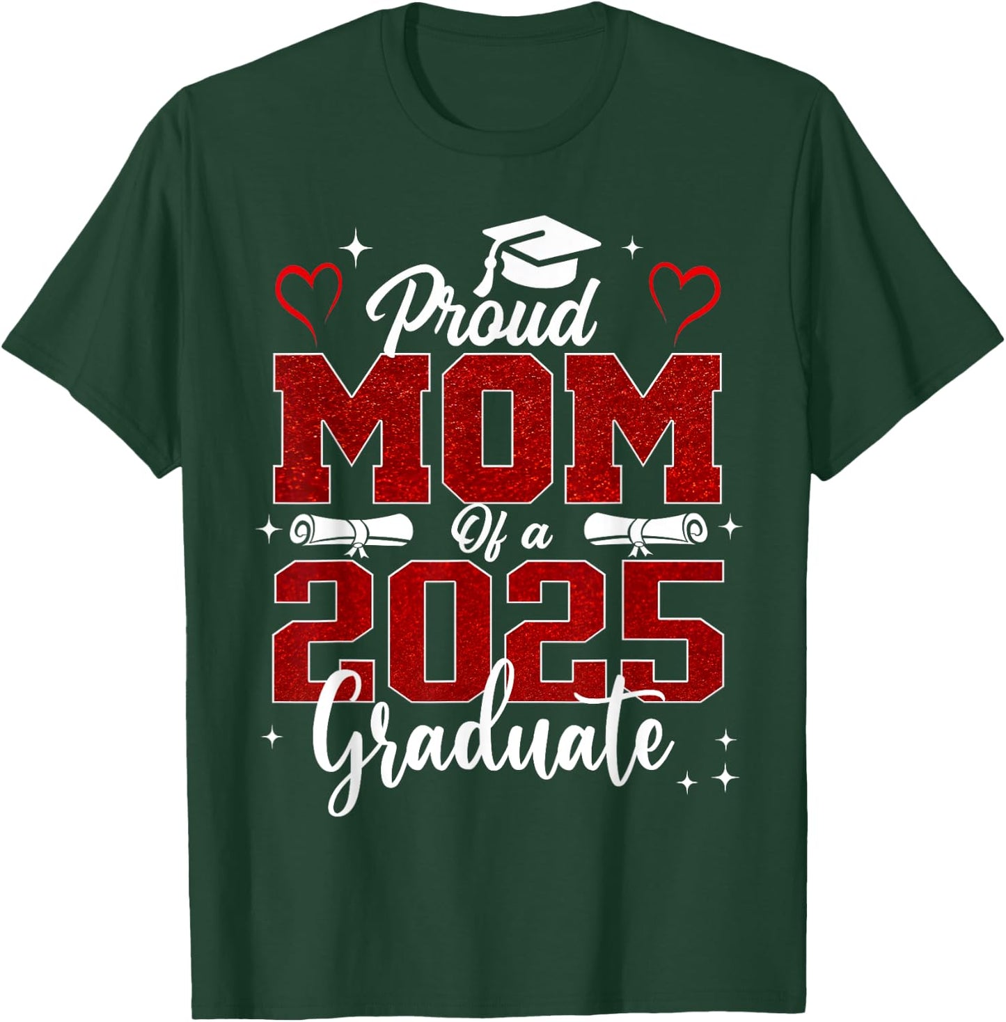 Senior Mom 2025 Graduation Proud mom of a 2025 Graduate T-Shirt - T-Shirt | Forest