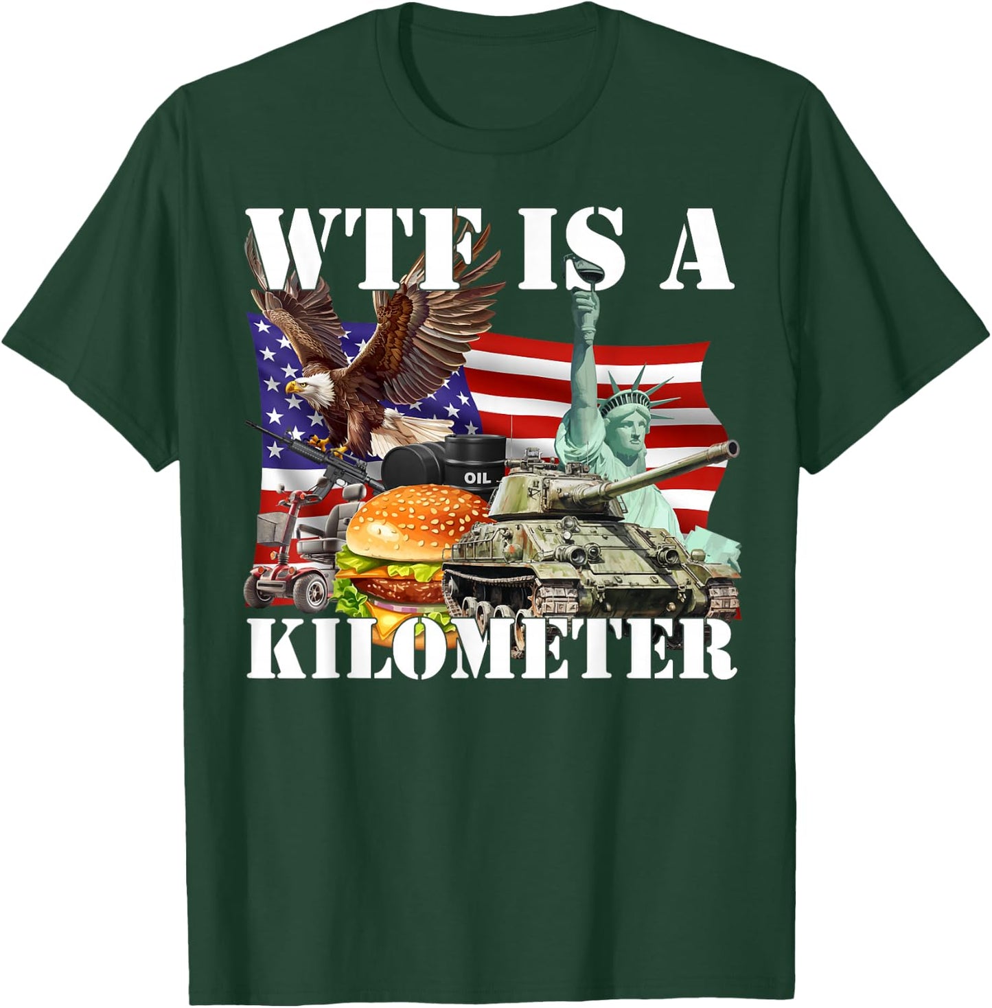 Wtf Is A Kilometer T-Shirt - T-Shirt | Forest