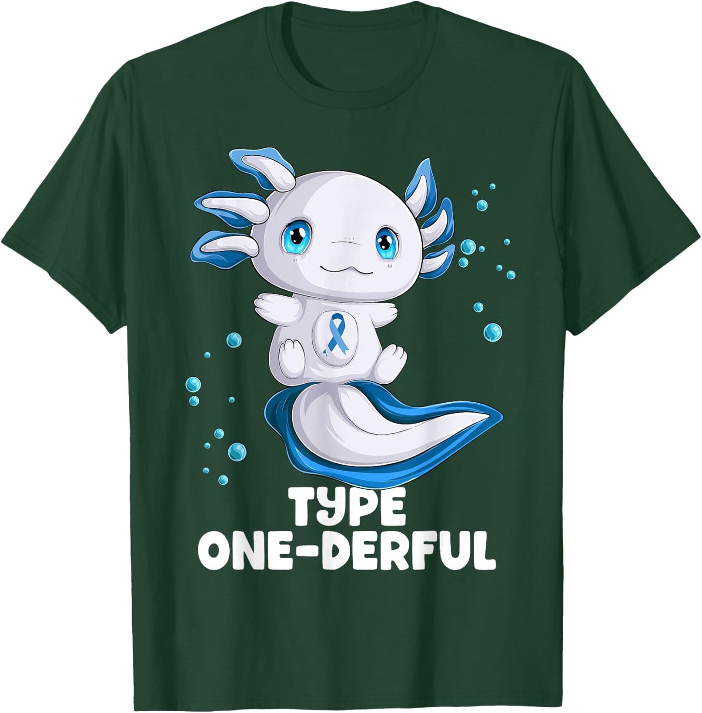 Axolotl Type One Diabetes Awareness Type Onederful T1D T-Shirt - T-Shirt | Forest