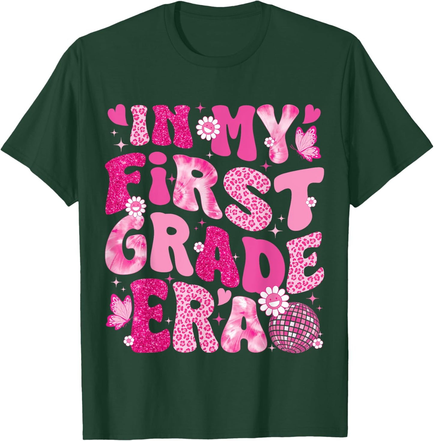 In My First Grade Era Teachers Women Back To School Girls T-Shirt - T-Shirt | Forest