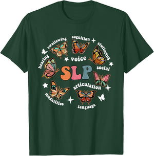 SLP Speech Therapy Butterfly Speech Language Pathologist T-Shirt - T-Shirt | Forest
