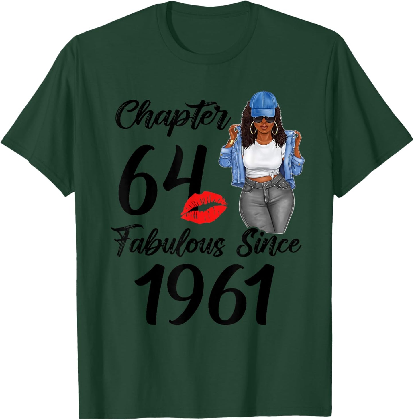 Chapter 64 And Fabulous Since 1961 Black Women Birthday 64th T-Shirt - T-Shirt | Forest