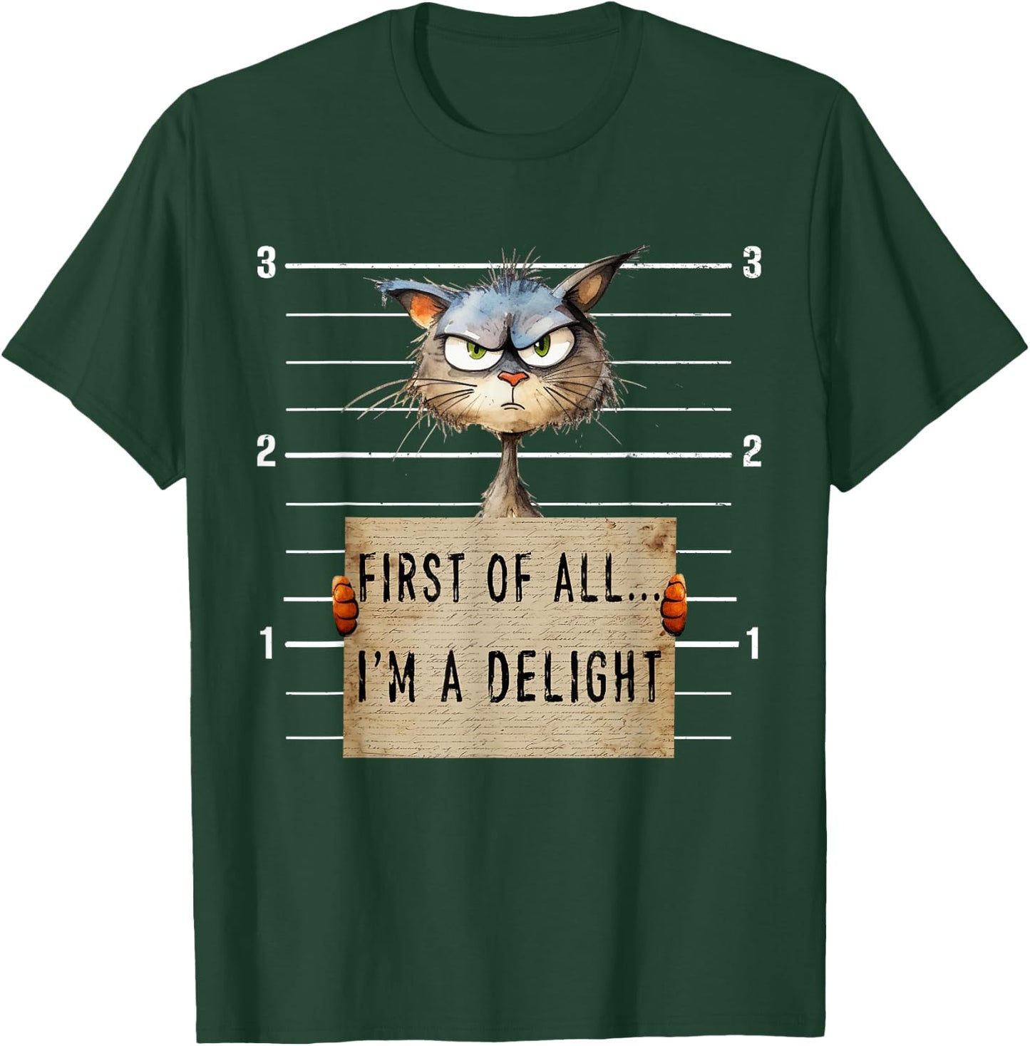First Of All I'm A Delight Sarcastic Funny Cat Shirts Women T-Shirt - T-Shirt | Forest