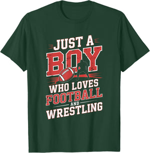 Just A Boy Who Loves Football and Wrestling Sports T-Shirt - T-Shirt | Forest