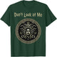 Medusa Don't Look at Me Funny Greek Mythology T-Shirt - T-Shirt | Forest