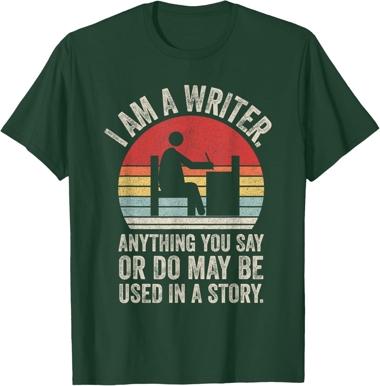 Catch Some Rays Vintage Retro I Am A Writer Funny Author Writer Gift T-Shirt - T-Shirt | Forest