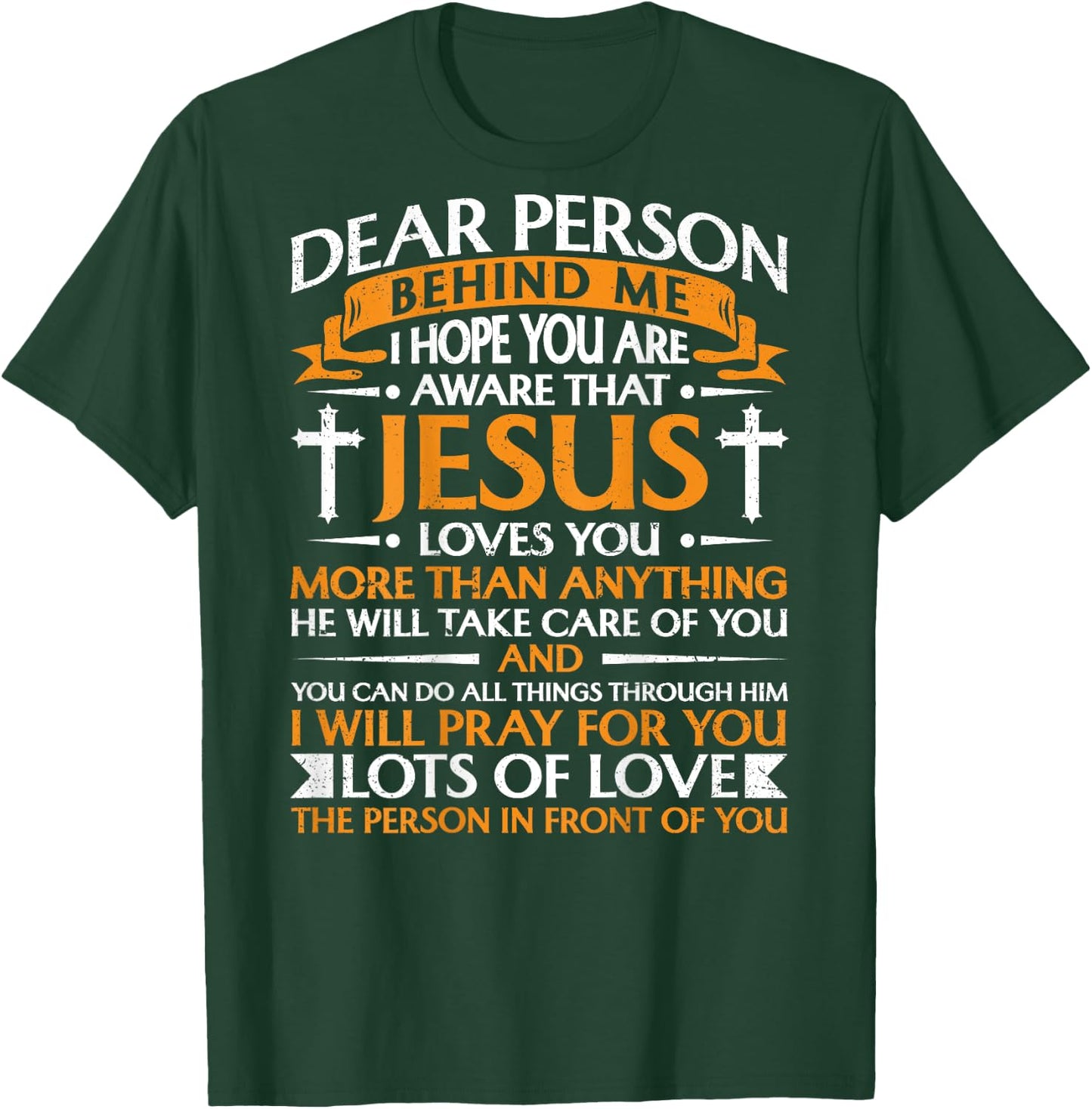 Dear Person Behind me Christian Jesus Believer (Backprint) T-Shirt - T-Shirt | Forest