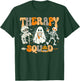 Therapy Squad Skeleton Ghost Mummy Halloween Spooky Season T-Shirt - T-Shirt | Forest