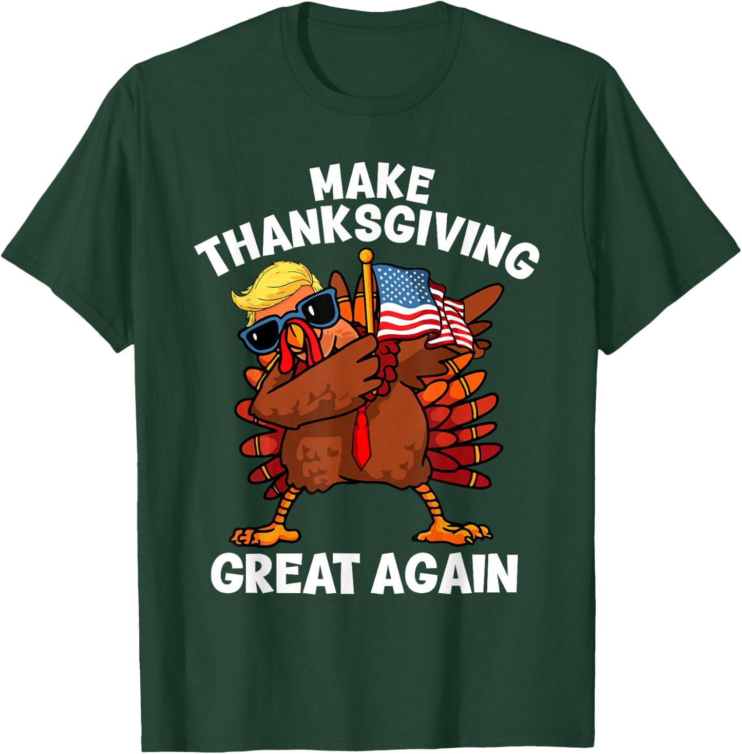 Make Thanksgiving Great Again Dabbing Turkey Trump American T-Shirt - T-Shirt | Forest