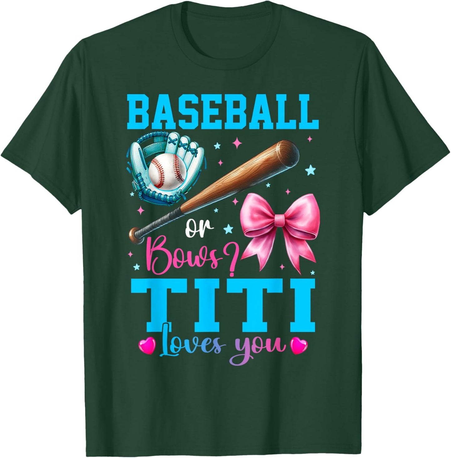 Baseball or Bows Titi Loves You Gender Reveal Baby Party T-Shirt - T-Shirt | Forest