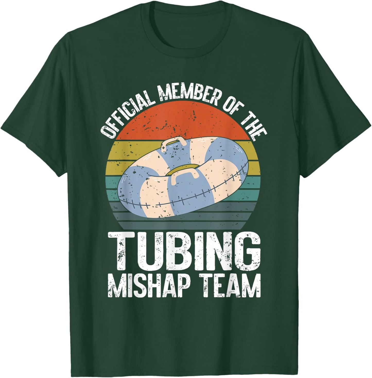 Official Member of the Tubing Mishap Team River Tubing T-Shirt - T-Shirt | Forest