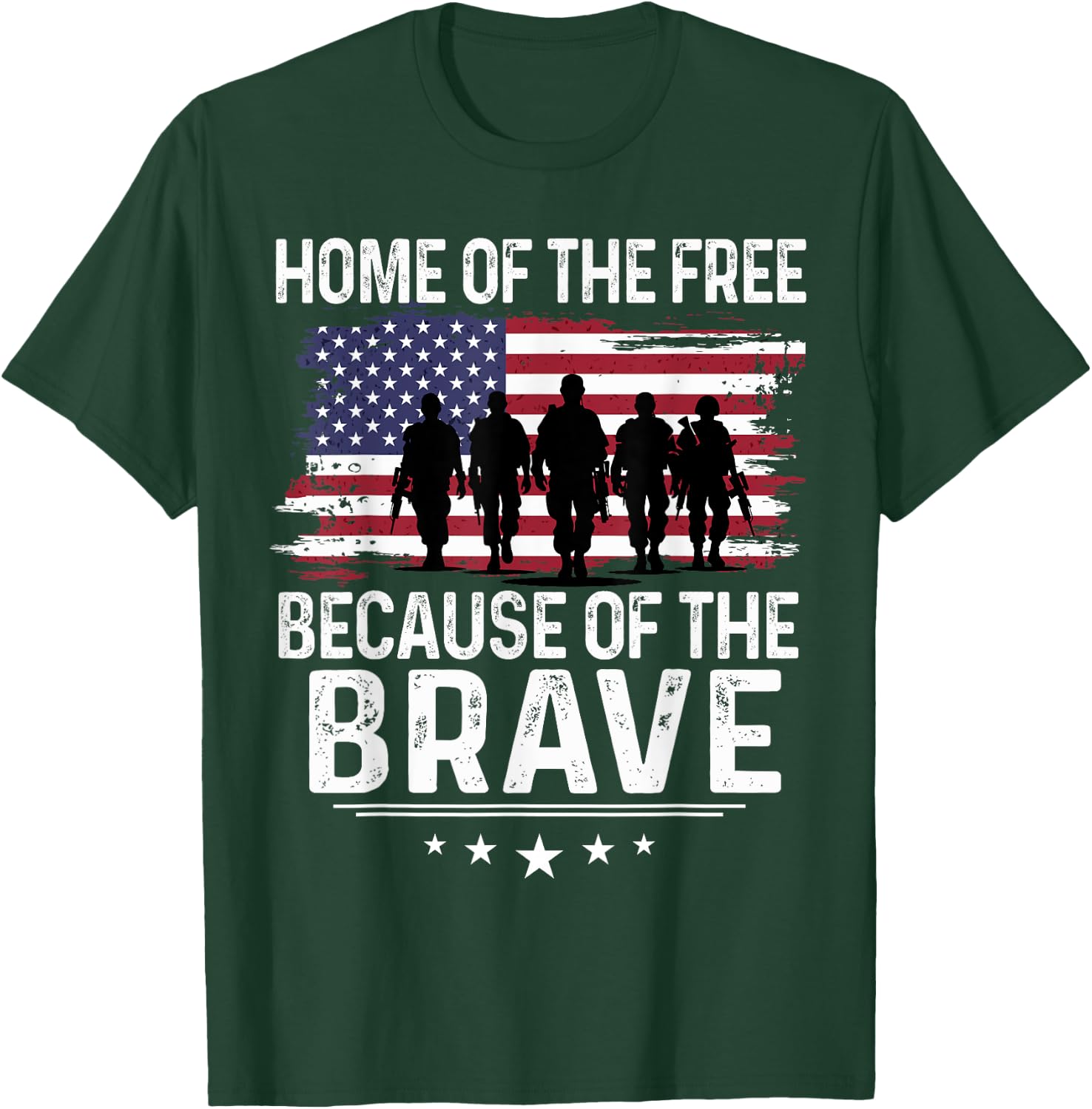 Home Of The Free Because Of The Brave - Honor and Proud T-Shirt - T-Shirt | Forest