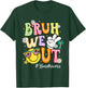 Retro Groovy Bruh We Out Bus Drivers Last Day Of School T-Shirt - T-Shirt | Forest