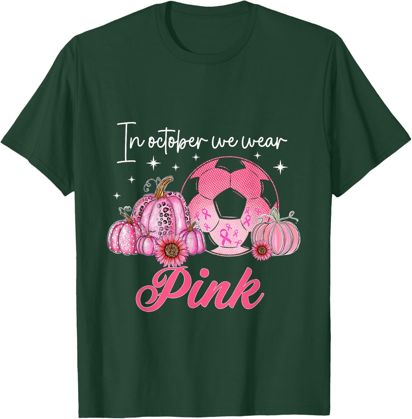 In October We Wear Pink Soccer Breast Cancer T-Shirt - T-Shirt | Forest