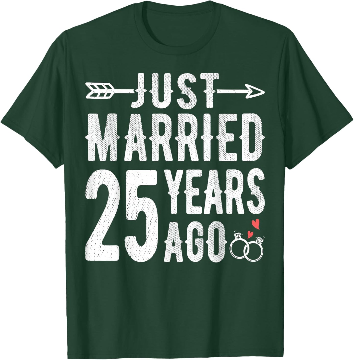 Couple 25th Wedding Anniversary - Just Married 25 Years Ago T-Shirt - T-Shirt | Forest