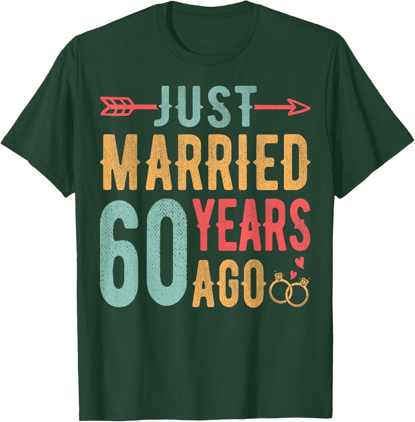 Just Married 60 Years Ago - 60th Wedding Anniversary Couple T-Shirt - T-Shirt | Forest