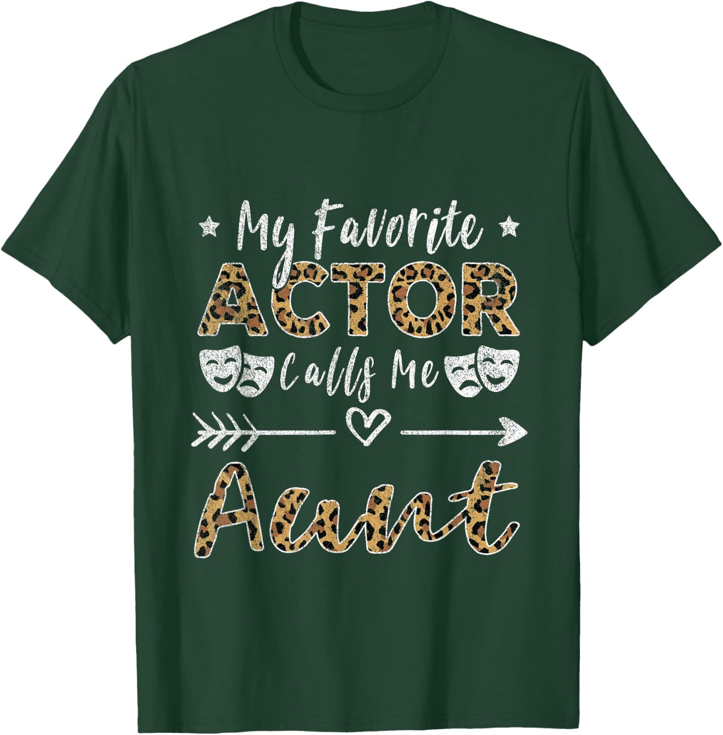 My Favorite Actor Calls Me Aunt Auntie T-Shirt - T-Shirt | Forest