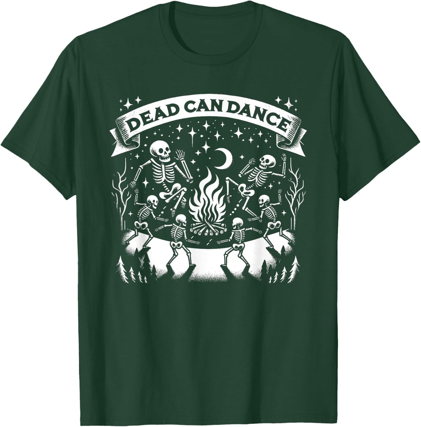 Dark Humor Sayings Dead Can Dance Gothic Enthusiasts T-Shirt - T-Shirt | Forest
