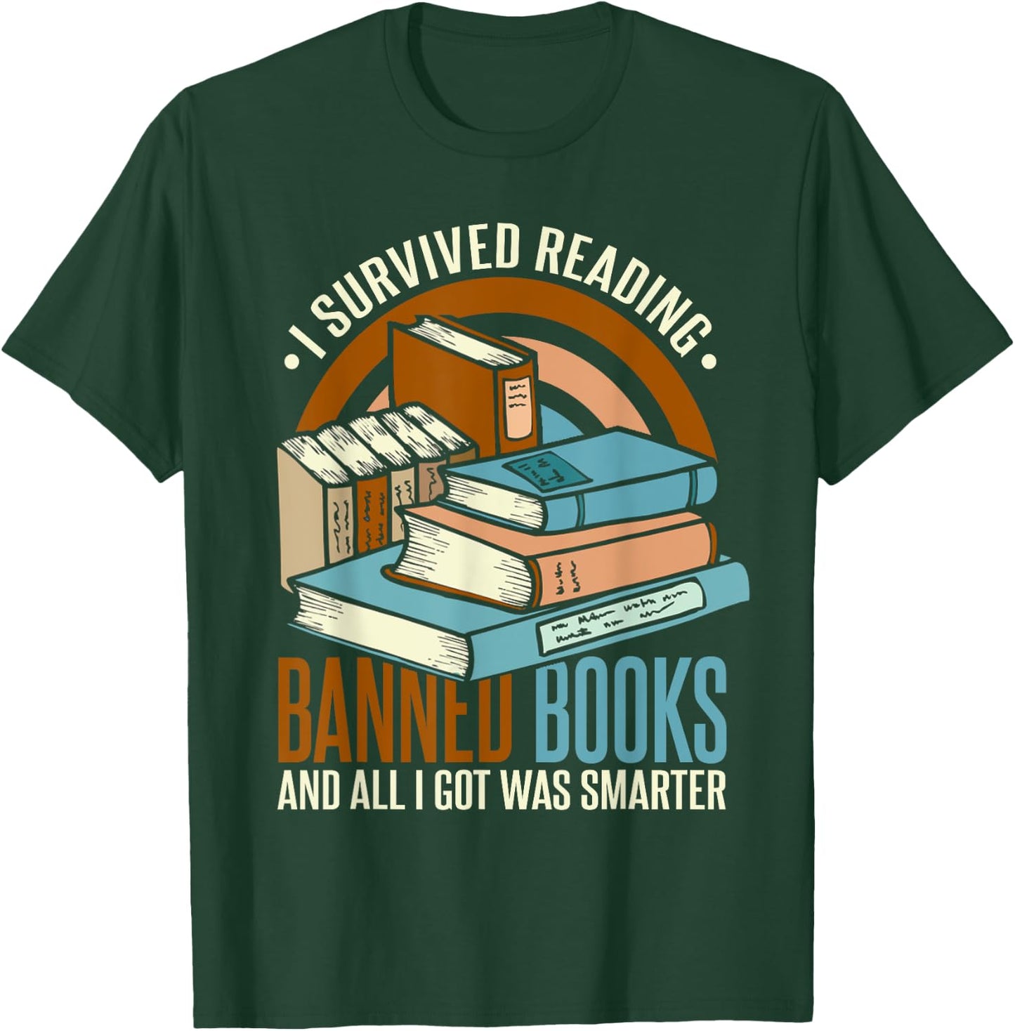 I Survived Reading Banned Books T-Shirt - T-Shirt | Forest