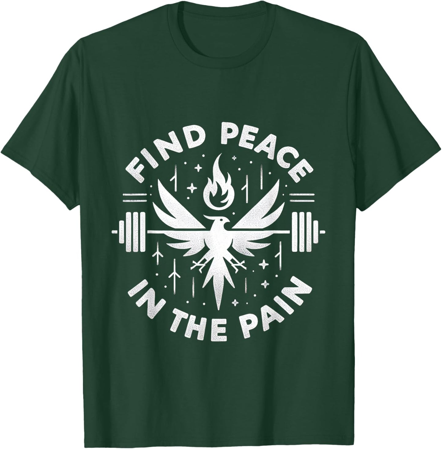 Find Peace In The Pain _ T-Shirt - T-Shirt | Forest