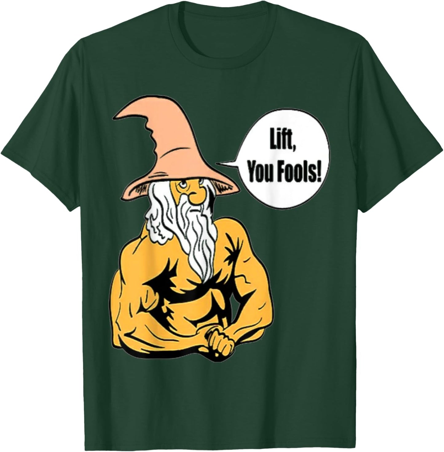 Funny Lifts you fools Weightlifting Bodybuilding Fitness T-Shirt - T-Shirt | Forest