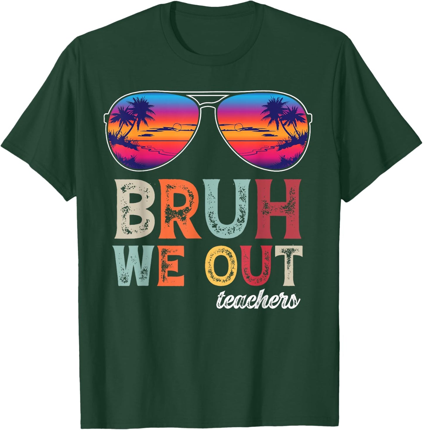 BRUH WE OUT Summer Vacation Retro End Of School Year Teacher Women Girls Kids T-Shirt - T-Shirt | Forest