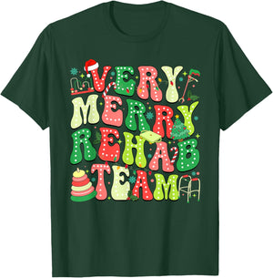 Very Merry Rehab Team Christmas Physical Therapist T-Shirt - T-Shirt | Forest