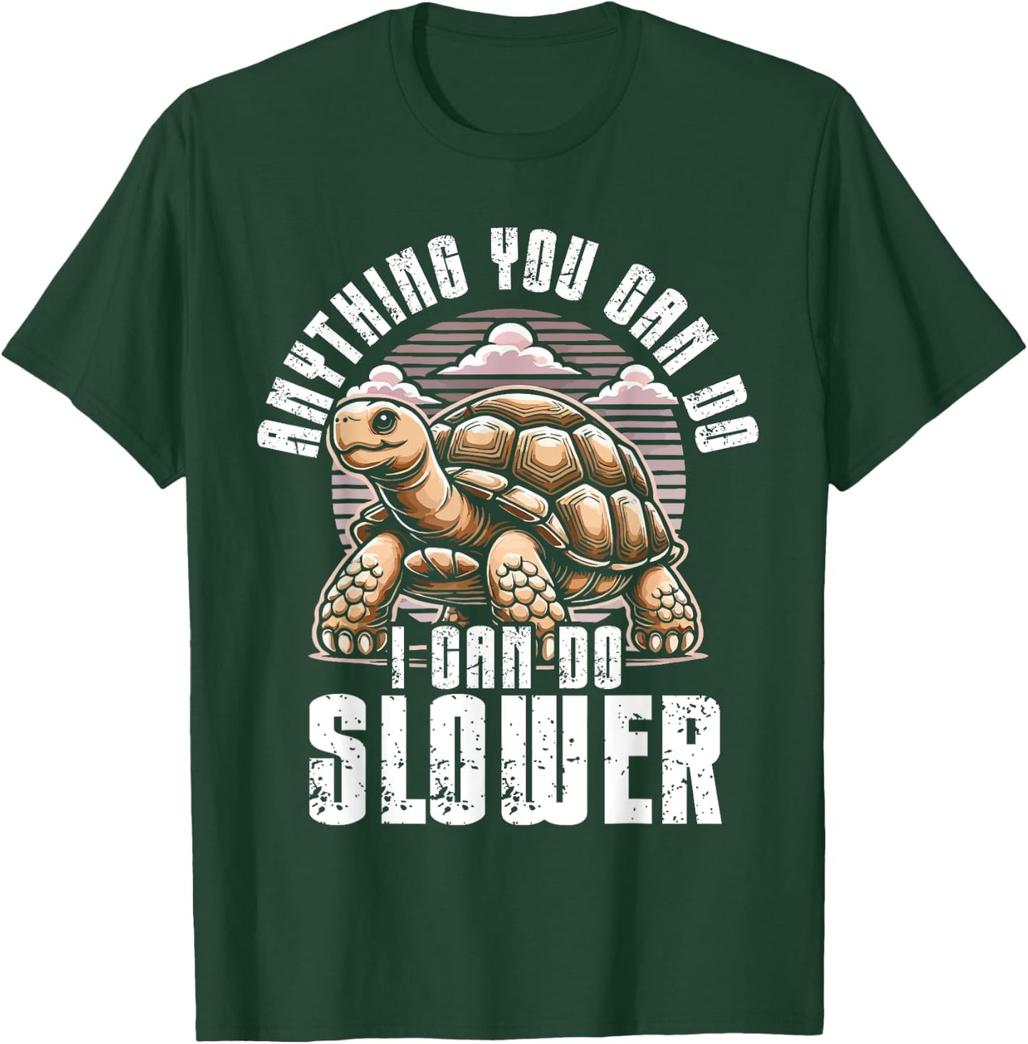 Sulcata Tortoise Turtle Funny Saying Slow Lazy Enthusiast T-Shirt - T-Shirt | Forest