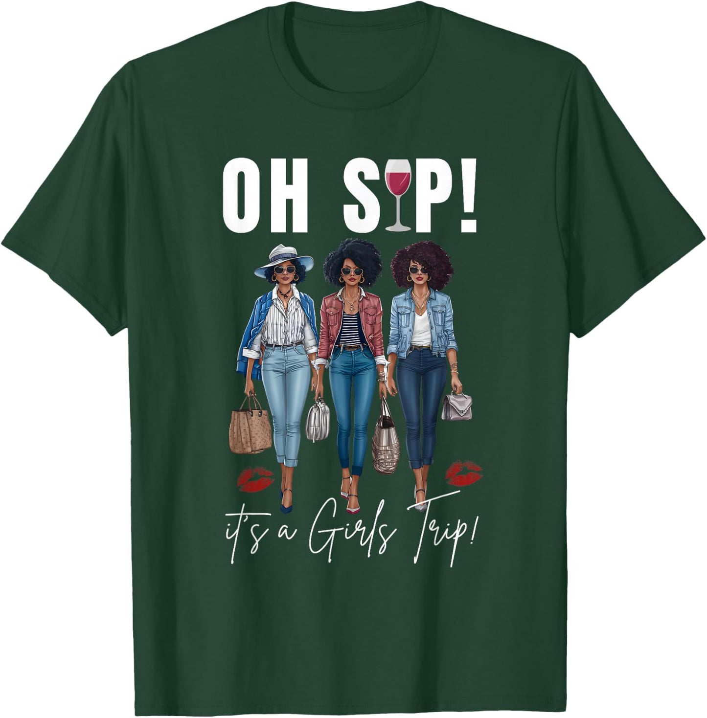 Oh Sip It's A Girls Trip Fun Wine Party Black Women Queen T-Shirt - T-Shirt | Forest