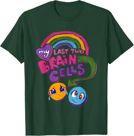 My Last Two Brain Cells Colorful T-Shirt - T-Shirt | Forest