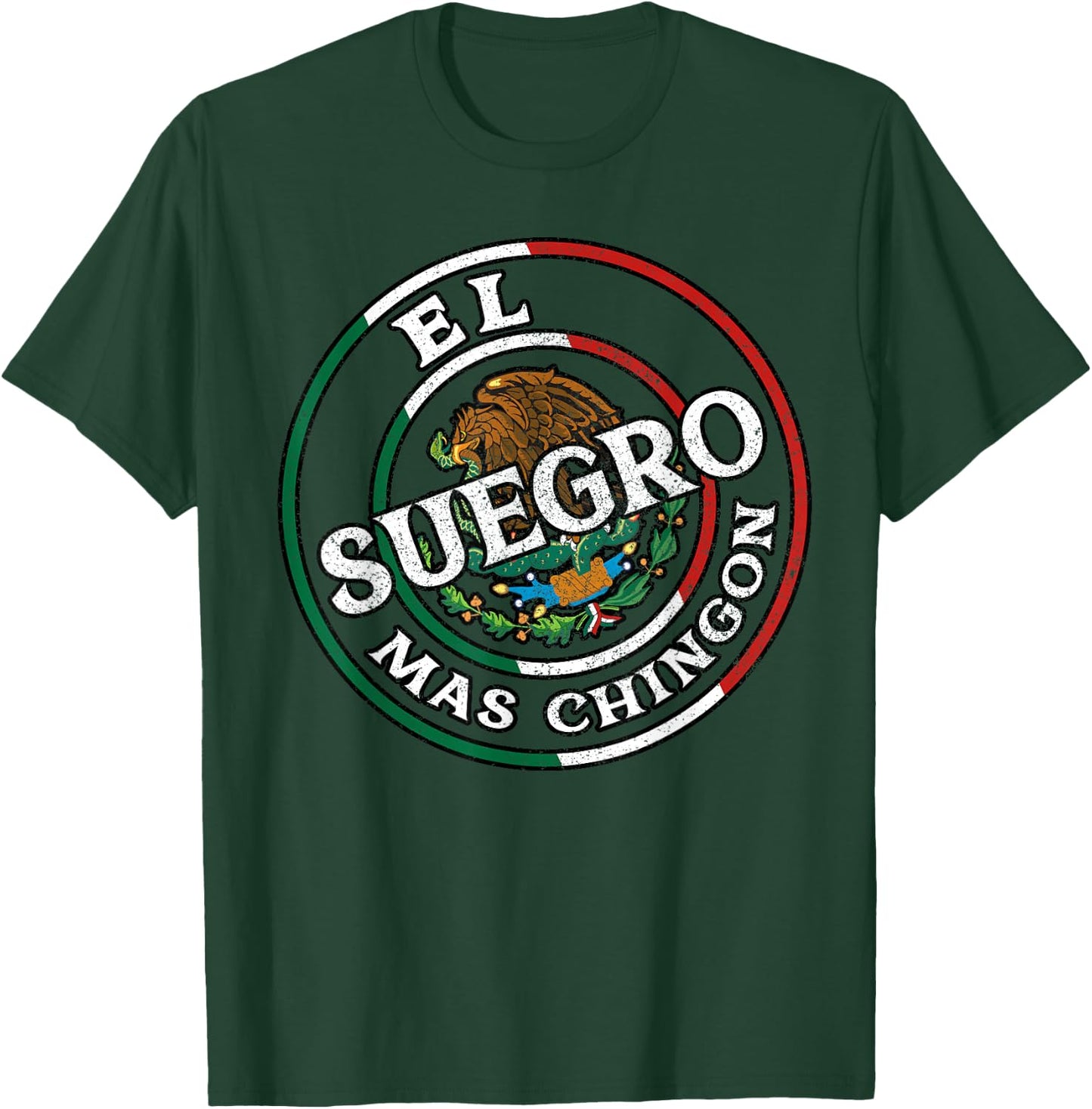 El Suegro Mas Chingon Spanish Father In Law Gifts Mexicans T-Shirt - T-Shirt | Forest